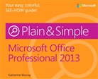 Katherine Murray - Microsoft® Office Professional 2013