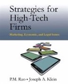 Joseph A. Klein, Klein Joseph A., P. M. Rao, P. M. Klein Rao, P.M. Rao, P.m. Klein Rao - Strategies for High-Tech Firms