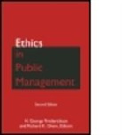 H George Frederickson, H. George Frederickson, H. George Ghere Frederickson, Richard K Ghere, Richard K. Ghere, H. George Frederickson... - Ethics in Public Management