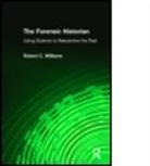 Robert C Williams, Robert C. Williams, Robert Chadwell Williams - Forensic Historian