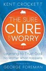 Kent Crockett, CROCKETT KENT - The Sure Cure for Worry
