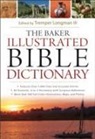 Tremper Longman, LONGMAN TREMPER III EDT, Peter Enns, Tremper Longman, Tremper Iii Longman, Mark Strauß - The Baker Illustrated Bible Dictionary