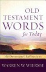 Warren W Wiersbe, Warren W. Wiersbe, WIERSBE WARREN W - Old Testament Words for Today