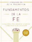 Grace Community Church, John F MacArthur, John F. MacArthur - Fundamentos de la Fe (Guía del Líder)