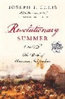 Joseph J. Ellis - Revolutionary Summer