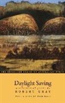 Robert Gray, Paul Kane - Daylight Saving: A Selection of Poems