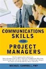 G. Campbell, Michael Campbell, Pmp Michael Campbell - Communications Skills for Project Managers