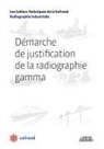 Cofrend - Démarche de justification de la radiographie gamma