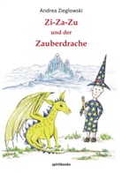 Andrea Zieglowski - Zi-Za-Zu und der Zauberdrache