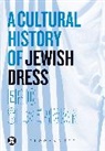 Eric Silverman, Wendy Silverman, Wendy Ed. Silverman, Silverman Eric - A Cultural History of Jewish Dress