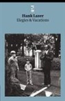 Hank Lazer - Elegies & Vacations