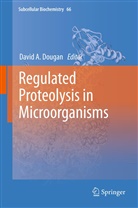 Davi A Dougan, David A Dougan, David Dougan, David A. Dougan - Regulated Proteolysis in Microorganisms