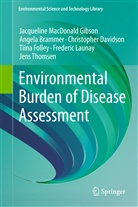 Angel Brammer, Angela Brammer, David, Christopher Davidson, Tiina Folley, Jacqueline MacDonald Gibson... - Environmental Burden of Disease Assessment