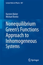 Karste Balzer, Karsten Balzer, Michael Bonitz - Nonequilibrium Green's Functions Approach to Inhomogeneous Systems