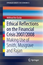 Wilfried Ver Eecke - Ethical Reflections on the Financial Crisis 2007/2008