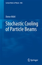 Dieter Möhl - Stochastic Cooling of Particle Beams