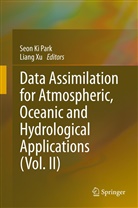 Seo Ki Park, Seon Ki Park, Seon K. Park, Seon Ki Park, Xu, Xu... - Data Assimilation for Atmospheric, Oceanic and Hydrologic Applications (Vol. II)