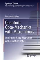 Simon Gröblacher - Quantum Opto-Mechanics with Micromirrors