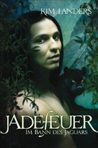 Kim Landers - Jadefeuer
