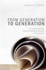 Charles R. Foster - From Generation to Generation