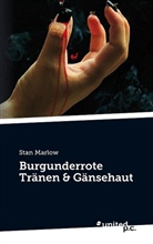 Stan Marlow, Stan Marlow - Burgunderrote Tränen & Gänsehaut