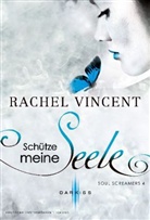 Rachel Vincent - Schütze meine Seele