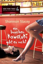 Shannon Stacey - Ein bisschen Kowalski gibt es nicht