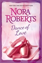 Nora Roberts - Dance of Love