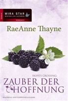 Raeanne Thayne - Hope's Crossing - Zauber der Hoffnung