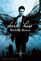 Michelle Rowen - Dark Kiss