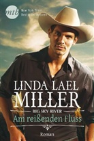 Linda L Miller, Linda L. Miller, Linda Lael Miller - Big Sky River - Am reißenden Fluss