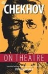 Anton Chekhov, Anton Pavlovich Chekhov, Anton Pavlovich/ Mulrine Chekhov, Jutta Hercher, Stephen Mulrine - Chekhov on Theatre