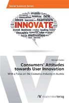 Michael Gruber - Consumers  Attitudes towards User Innovation