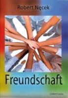Robert Necek - Freundschaft