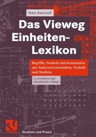 Peter Kurzweil - Das Vieweg Einheiten-Lexikon