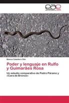 Blanca Cebollero Otín - Poder y lenguaje en Rulfo y Guimarães Rosa