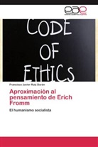 Francisco Javier Ruiz Durán - Aproximación al pensamiento de Erich Fromm