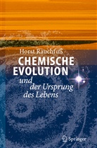 Horst Rauchfuss - Chemische Evolution und der Ursprung des Lebens