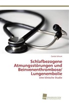 Carola Schum - Schlafbezogene Atmungsstörungen und Beinvenenthrombose/ Lungenembolie
