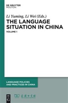 Wei, Wei, Li Wei, L Yuming, Li Yuming - The Language Situation in China - Volume 1: 2006-2007. Vol.1