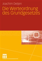 Joachim Detjen - Die Werteordnung des Grundgesetzes