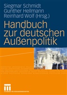 Hellman, Gunthe Hellmann, Gunther Hellmann, Werner Link, SCHMID, Siegmar Schmidt... - Handbuch zur deutschen Außenpolitik