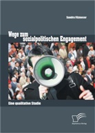 Sandra Filzmoser - Wege zum sozialpolitischen Engagement: Eine qualitative Studie