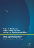 Gerd Leifgen - Verbindlichkeiten als Voraussetzung für eine nachhaltige Qualitätsentwicklung