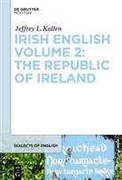 Jeffrey L Kallen, Jeffrey L. Kallen - Irish English. Vol.2