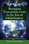 Frank A. G. den Butter, Frank den Butter, Frank A.G. den Butter - Managing Transaction Costs in the Era of Globalization