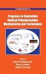 Krzysztof Matyjaszewski, Krzysztof (EDT)/ Sumerlin Matyjaszewski, Krzysztof Matyjaszewski, Matyjaszewski Krzysztof, Brent Sumerlin, Nicolay Tsarevsky - Progress in Controlled Radical Polymerization