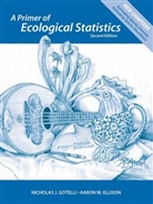 Aaron M. Ellison, Ellison Aaron M., Nicholas J. Gotelli, Nicholas J. Ellison Gotelli, Nicholas/ Ellison Gotelli, Gotelli Nicholas J. - Primer of Ecological Statistics