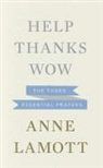 Anne Lamott - Help, Thanks, Wow