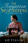 Liz Trenow, Trenow Liz - The Forgotten Seamstress